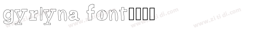 gyrlyna font字体转换